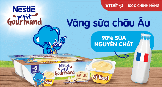 Cùng Nestlé đón chào thành viên mới: Váng Sữa Nestlé P’tit